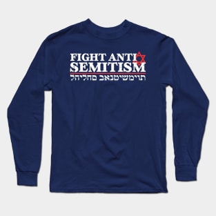 Fight Antisemitism Long Sleeve T-Shirt